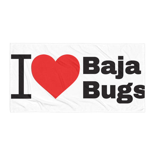 I Love Baja Bugs Towel